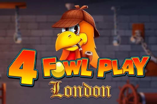 4 Fowl Play London